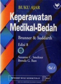 Image of Buku Ajar keperawatan Medikal- Bedah: brunner dan duddarth = Brunner and Suddarth's Textbook of Medical-Surgical Nursing Ed. 8, Vol. 1