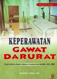 Image of Keperawatan Gawat Darurat : plus contoh askep dengan pendekatan nanda, nic, noc