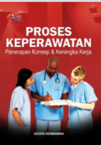 Image of Proses keperawatan: penerapan konsep dan kerangka kerja