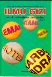 Image of Ilmu Gizi: untuk mahasiswa dan profesi