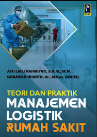 Image of Teori dan Praktik Manajemen Logistik Rumah Sakit