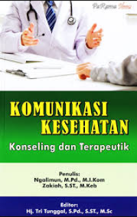 Image of Komunikasi Kesehatan: konseling dan terapeutik