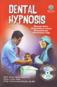 Image of Dental Hypnosis :Metode baru komunikasi untuk kenyamanan perawatan gigi