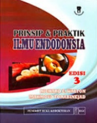 Image of Prinsip Dan Praktik Ilmu Endodonsia (Principles and practice of endodontics)
