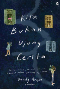Image of Kita Bukan Ujung Cerita