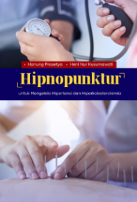 Image of Hipnopunktur; untuk Mengelola Hipertensi dan Hiperkolesterolemia