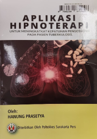 Image of Aplikasi Hipnoterapi: untuk Meningkatkan Kepatuhan Pengobatan pada Pasien Tuberkulosis