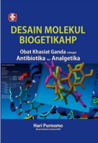 Image of Desain Molekul Biogetikahp: obat khasiat ganda sebagai antibiotika dan analgetika