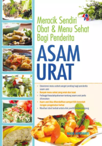 Image of Meracik Sendiri Obat dan Menu Sehat bagi Penderita: Asam Urat
