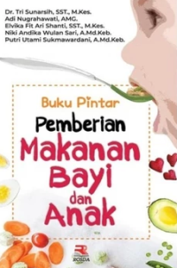 Image of Buku Pintar Pemberian Makanan Bayi dan Anak
