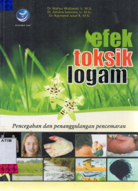 Image of Efek Toksik Logam: pencegahan dan penanggulangan pencemaran