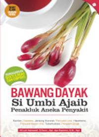 Image of Bawang Dayak: si umbi ajaib penakluk aneka penyakit