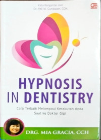 Image of Hypnosis in Dentistry : cara terbaik melampaui ketakutan anda saat ke dokter gigi