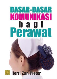 Image of Dasar-Dasar Komunikasi bagi Perawat