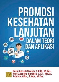 Image of Promosi Kesehatan Lanjutan: dalam teori dan aplikasi