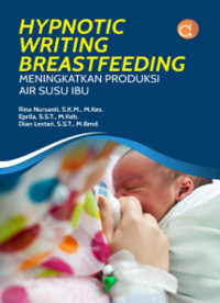 Image of Hypnotic Writing Breastfeeding: meningkatkan produksi air susu ibu