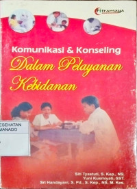 Image of Komunikasi Konseling dalam Pelayanan Kebidanan