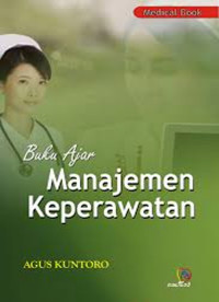 Image of Buku Ajar Manajemen Keperawatan