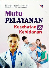 Image of Mutu Pelayanan Kesehatan dan Kebidanan