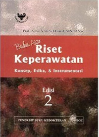 Image of Buku Ajar Riset Keperawatan: konsep, etika, dan instrumentasi