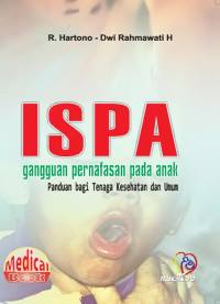 Image of ISPA Gangguan Pernafasan pada Anak: panduan bagi tenaga kesehatan umum