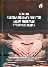 Image of Asuhan Kebidanan Komplementer dalam Mengatasi Nyeri Persalinan